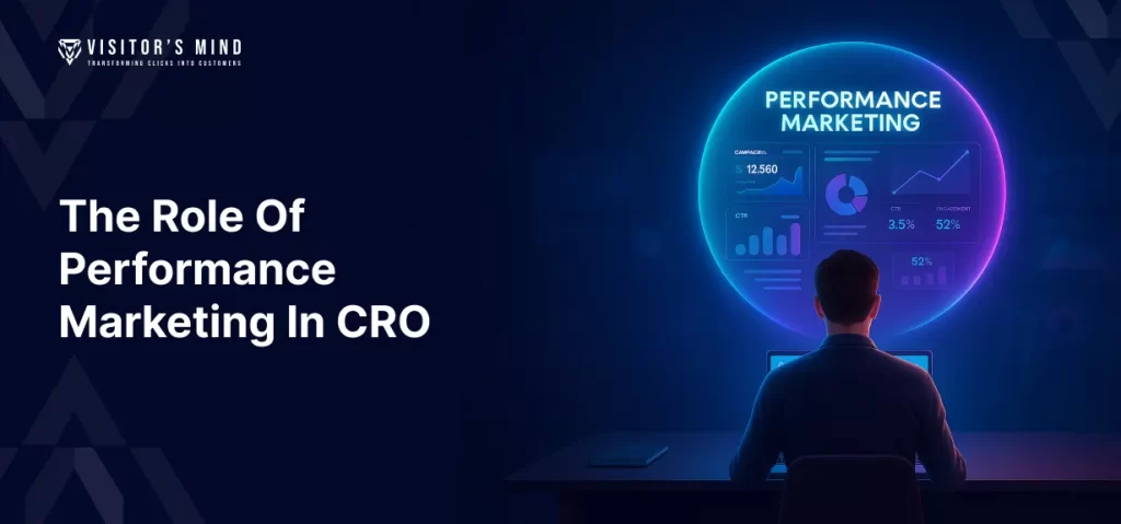 The Role of Performance Marketing in CRO